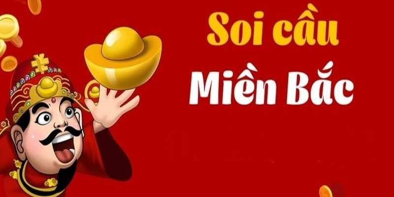 Soi cầu số miền bắc - Phương pháp siêu hiệu quả cho các tín đồ 