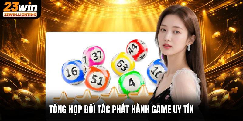 Tổng hợp đối tác phát hành game uy tín